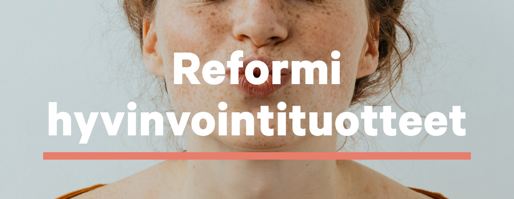 Reformi.fi_hyvinvointituotteet